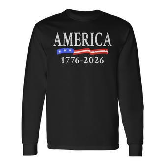 4Th Of July American Flag Vintage 250 Years 1776 2026 Usa Long Sleeve T-Shirt - Thegiftio UK