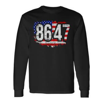 86 47 Anti Trump President Human Rights 8647 Long Sleeve T-Shirt - Thegiftio UK