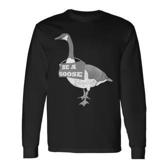 Be A Goose 長袖tシャツ 長袖Tシャツ - Kawaiitshirt