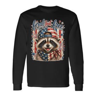 American Fourth Of July Raccoon Feral But Free 4Th Of July Long Sleeve T-Shirt - Thegiftio UK