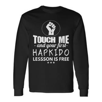 Artes Marciales La Primera Lección De Hapkido Es Gratis Camiseta de manga larga - Regaloses