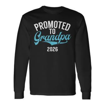 Ascendido A Abuelo 2026 Nuevo Abuelo Camiseta de manga larga - Regaloses