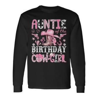 Auntie Of The Birthday Cow-Girl Pink Disco Rodeo Auntie Long Sleeve T-Shirt - Thegiftio UK