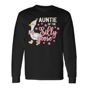 Auntie Of The Silly Goose 1St First Birthday Family Matching Long Sleeve T-Shirt - Thegiftio UK
