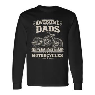 Awesome Dads Have Daughters And Motorcycles Fathers Day Long Sleeve T-Shirt - Thegiftio UK