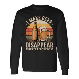 I Make Beer Disappear What's Your Superpower Beer Fun Man Long Sleeve T-Shirt - Thegiftio UK