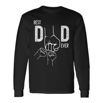 Best Dad Ever Fist Bump Dad Of Two Kids Fathers Day Long Sleeve T-Shirt - Monsterry UK