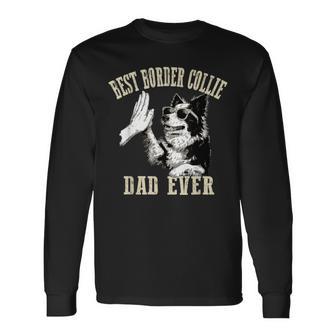 Best Dog Dad Ever ヴィンテージ 面白い かわいい ボーダーコリー 犬 長袖Tシャツ - Kawaiitshirt