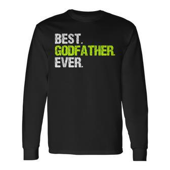 Best Godfather Ever Cool Long Sleeve T-Shirt - Thegiftio UK