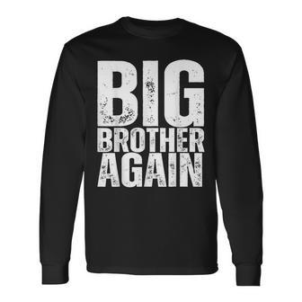 Big Brother Again Ever Long Sleeve T-Shirt - Thegiftio UK