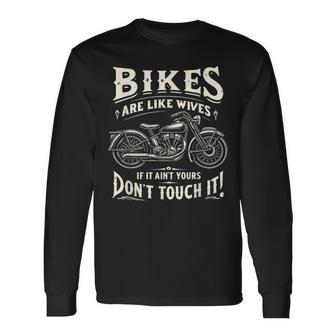 Bikes Are Like Wives 面白い オートバイ バイカー 妻 長袖Tシャツ - Kawaiitshirt