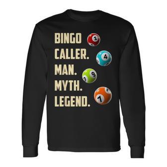 Bingo Caller Man Myth Legend Bingo Player Long Sleeve T-Shirt - Thegiftio UK
