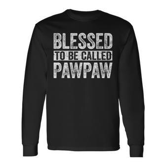 Blessed To Be Called Pawpaw Fathers Day Long Sleeve T-Shirt | Seseable UK