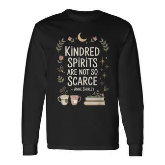 Book Lover Friend Quote Anne Long Sleeve T-Shirt | Mazezy