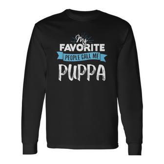Call Me Puppa For Dad Fathers Day Long Sleeve T-Shirt - Thegiftio UK