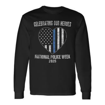 Celebrating Our Heroes National Police Week 2026 Us Flag Long Sleeve T-Shirt - Thegiftio UK