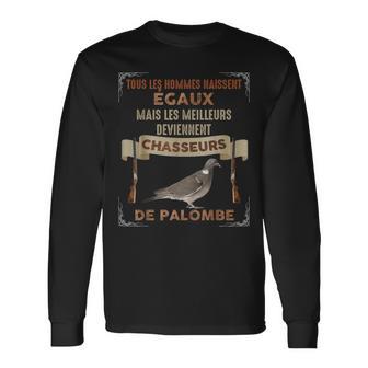 Chasse A La Palombe Homme Chasseur De Gibier T-shirt à manches longues - Cadeauxyz