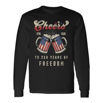 Cheers To 250 Years Of Freedom Celebration Usa Anniversary Long Sleeve T-Shirt - Thegiftio UK