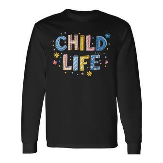 Child Life Specialist Pediatric Health Care Child Life Month Long Sleeve T-Shirt - Thegiftio UK