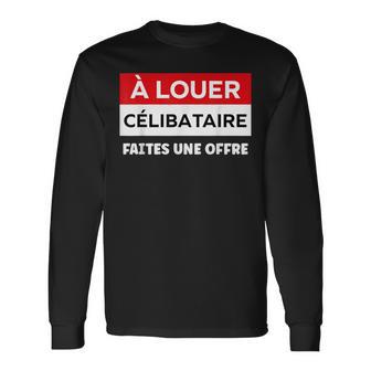 Citation Droleaint-Valentin Humour Célibataire T-shirt à manches longues - Cadeauxyz