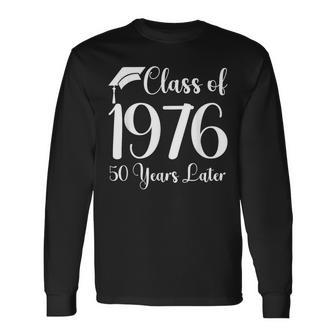 Class Reunion 1976 50 Years Later Alumni Classmates Long Sleeve T-Shirt - Thegiftio UK