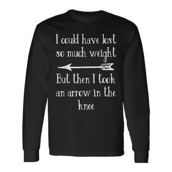 I Could Have Losto Much Weight Arrow In The Knee 長袖Tシャツ - Kawaiitshirt