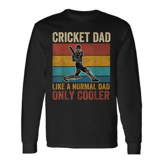 Cricket Dad Like A Normal Dad Only Cooler Father's Day Long Sleeve T-Shirt - Thegiftio UK