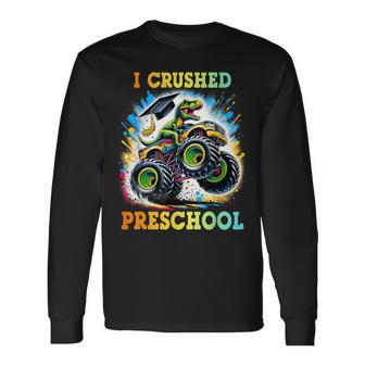 I Crushed Preschool Dinosaur T Rex Graduation Long Sleeve T-Shirt - Thegiftio UK