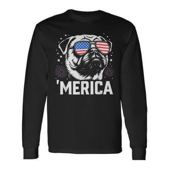 Cute Patriotic Pug Dog Merica 4Th Of July Dog Lover Long Sleeve T-Shirt - Thegiftio UK
