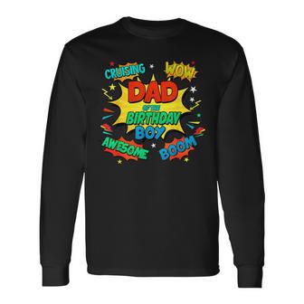 Dad Of The Birthday Boy Father Superhero Comic Party Long Sleeve T-Shirt - Thegiftio UK