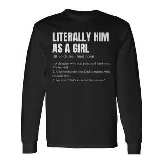 My Dad Gets Mad At Me Joke Daddy Daughter Humor Definition Long Sleeve T-Shirt - Thegiftio