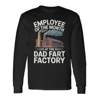 Dad Joke Employee Of The Month At The Dad Fart Factory Long Sleeve T-Shirt - Thegiftio UK