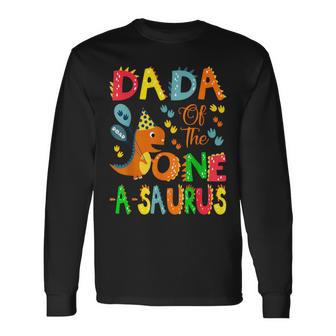 Dada Of The One-A-Saurus 1St Birthday Boy Dinosaur Lover Long Sleeve T-Shirt - Thegiftio UK