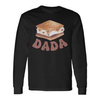 Dada S'more First Birthday Camping To Be One 1St Family Long Sleeve T-Shirt - Thegiftio UK
