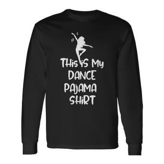 This Is My Dance Pajama Sleep Long Sleeve T-Shirt - Thegiftio UK