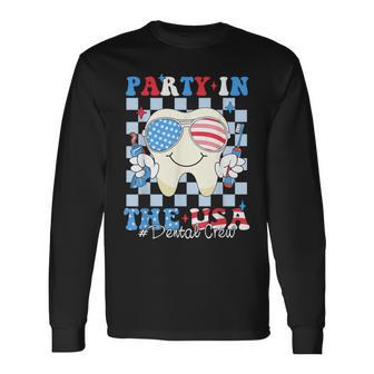 Dental Crew Patriotic Dentist 4Th Of July Party In The Usa Long Sleeve T-Shirt - Thegiftio UK