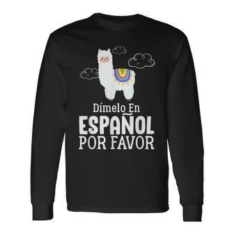 Dimelo En Espanol Por Favor 面白い スペイン語 長袖Tシャツ - Kawaiitshirt