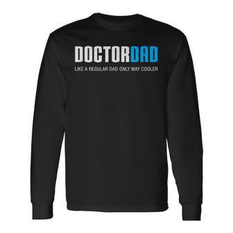 Doctor Dad Cute Father's Day Long Sleeve T-Shirt - Thegiftio UK