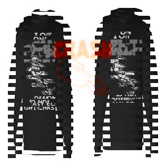 I Dont Crash ダートバイク 面白い モトクロス バイカー メンズ レディース キッズ 長袖Tシャツ - Kawaiitshirt
