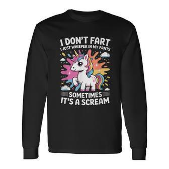I Don't Fart I Just Whisper In My Pants Unicorn Fart Long Sleeve T-Shirt - Thegiftio UK
