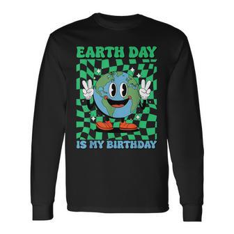 Earth Day Is My Birthday April 22Nd Birthday Party Cute Long Sleeve T-Shirt - Thegiftio UK