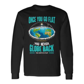 The Earth Is Flat Firmament Earth Day Once You Go Flat Long Sleeve T-Shirt - Monsterry