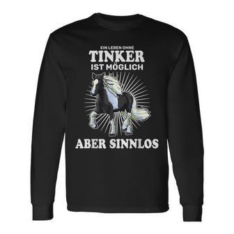 Ein Leben Ohne Tinker Istinnlos Pferd Reiter Langarmshirts - Seseable