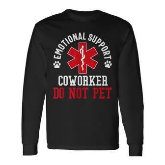 Emotional Support Coworker Do Not Pet Employee Long Sleeve T-Shirt - Thegiftio UK