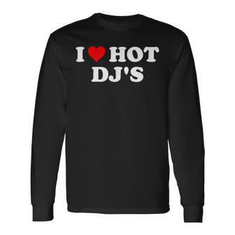 Me Encantan Los Djs Calientes Camiseta de manga larga - Regaloses