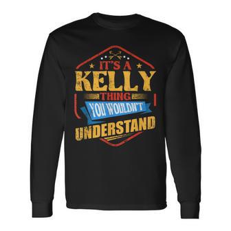 Es Ist Eine Kelly-Sache Lustiger Nachname Humor Familienname Langarmshirts - Seseable