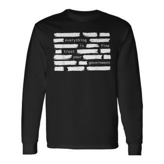 Everything Is Fine Trust Your Government Political Long Sleeve T-Shirt - Thegiftio UK