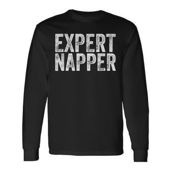 Expert Napper Sleeping Fathers Day Nap Recliner Long Sleeve T-Shirt - Monsterry UK