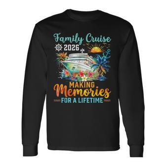 Family Cruise 2026 Making Memories Summer Vacation Matching Long Sleeve T-Shirt - Monsterry