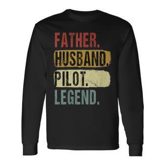 Father Husband Pilot Legend Vintage Dad Father's Day Long Sleeve T-Shirt - Monsterry UK